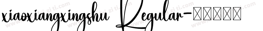 xiaoxiangxingshu Regular字体转换